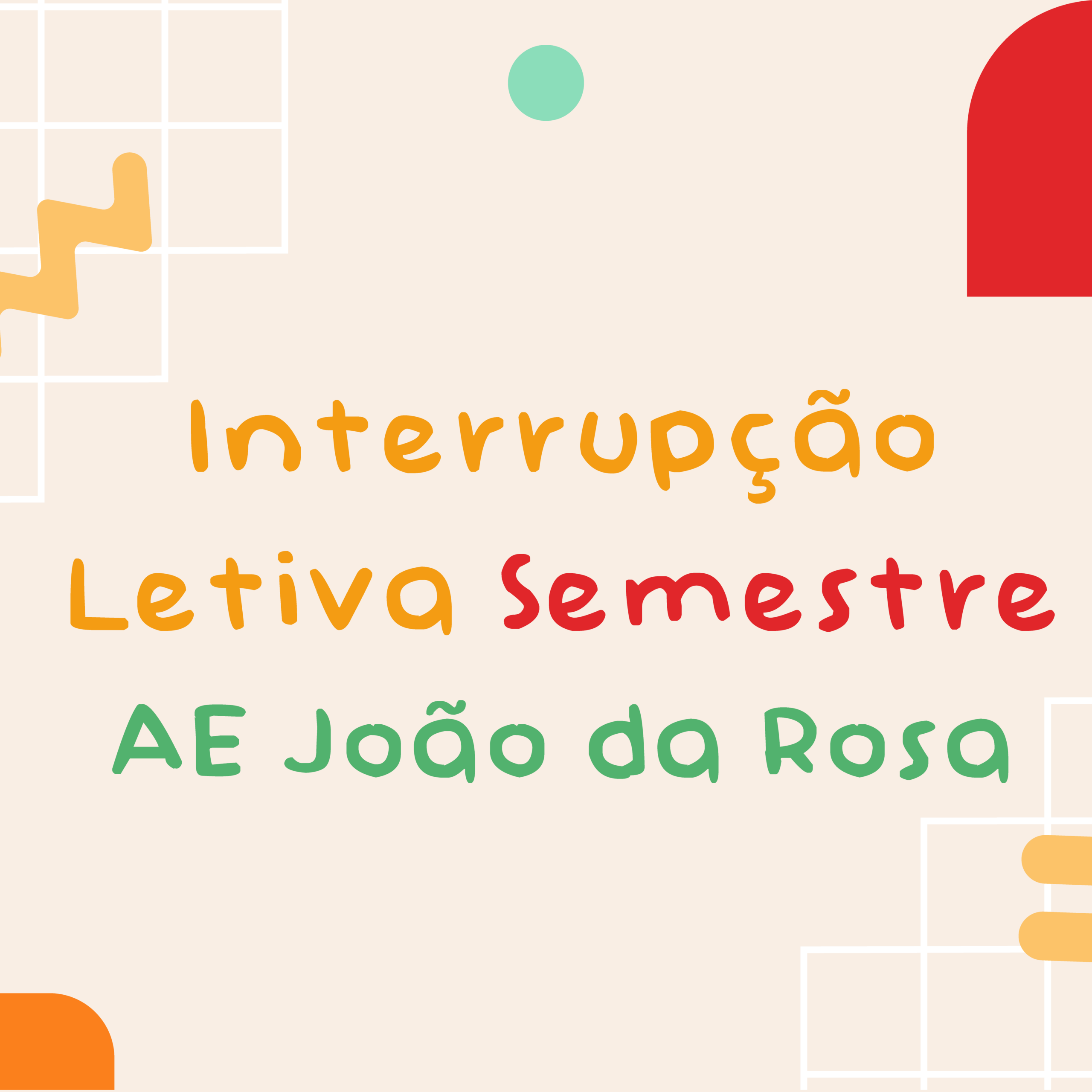 Interrupção Letiva – Semestre | AE João da Rosa